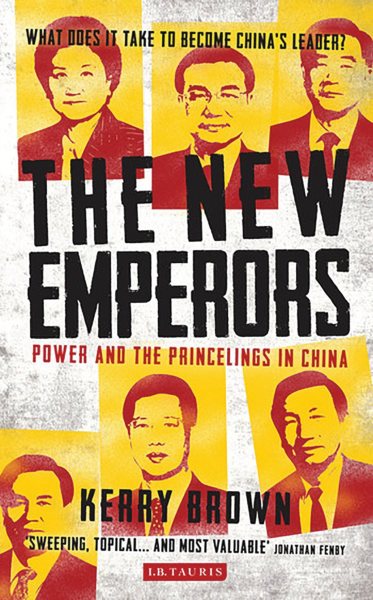 The New Emperors: Power and the Princelings in China cover
