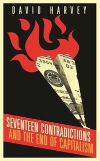 Seventeen Contradictions And The End Of Capitalism cover