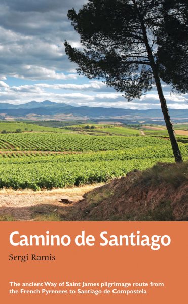 Camino de Santiago: The ancient Way of Saint James pilgrimage route from the French Pyrenees to Santiago de Compostela (Trail Guides) cover
