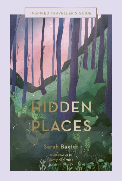 Hidden Places: An Inspired Traveller's Guide (Volume 3) (Inspired Traveller's Guides, 3) cover