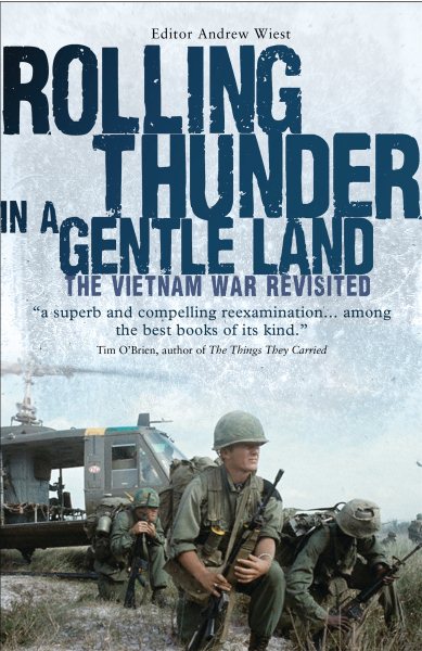 Rolling Thunder in a Gentle Land: The Vietnam War Revisited (General Military) cover