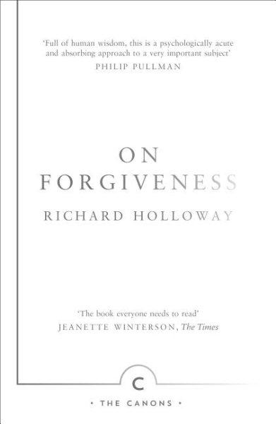 On Forgiveness: How Can We Forgive the Unforgivable? (Canons) cover