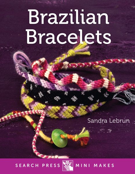 Mini Makes: Brazilian Bracelets cover