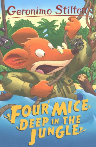 Four Mice Deep in the Jungle (Geronimo Stilton Funny Tales) cover