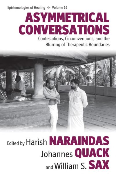Asymmetrical Conversations: Contestations, Circumventions, and the Blurring of Therapeutic Boundaries (Epistemologies of Healing, 14) cover
