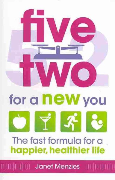 Five Two for a New You: The Fast Formula for a Happier, Healthier Life cover