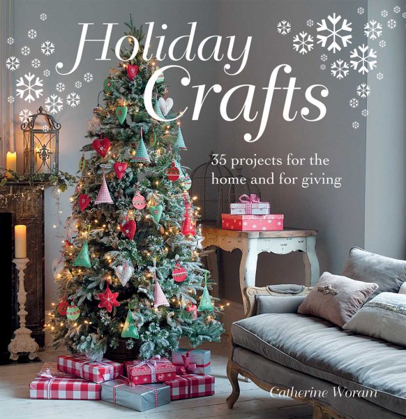 Holiday Crafts: 35 projects for the home and for giving cover