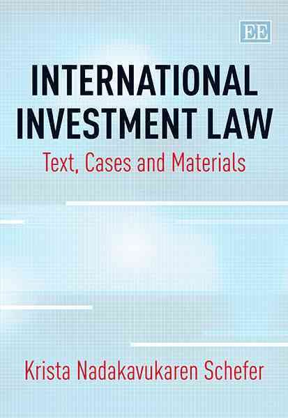 International Investment Law: Text, Cases and Materials cover