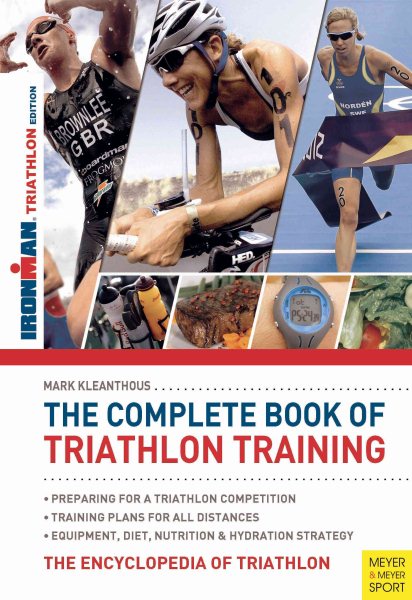The Complete Book of Triathlon Training: The Essential Guide for All Distances cover