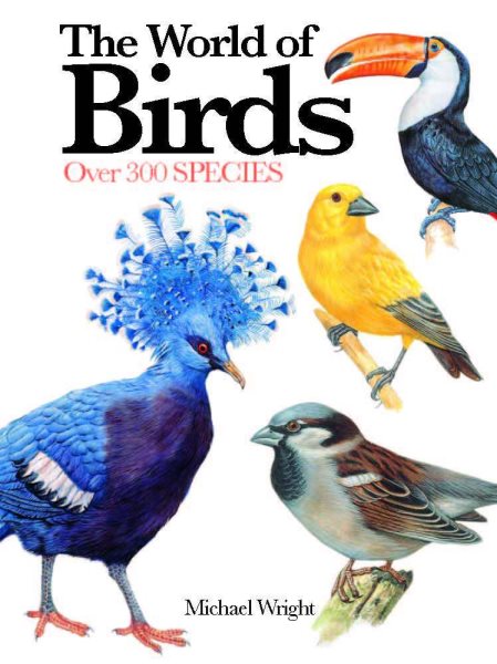 The World of Birds: Over 300 Species (Mini Encyclopedia) cover