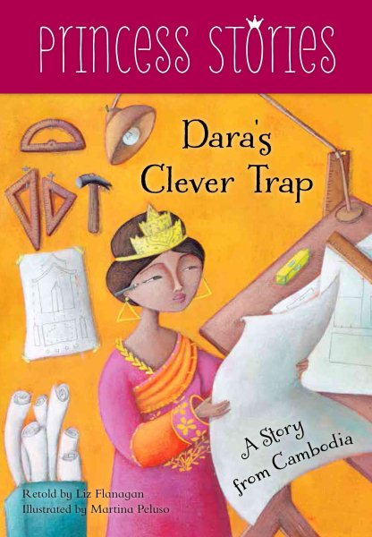 Dara's Clever Trap: A Story from Cambodia (Princess Stories)