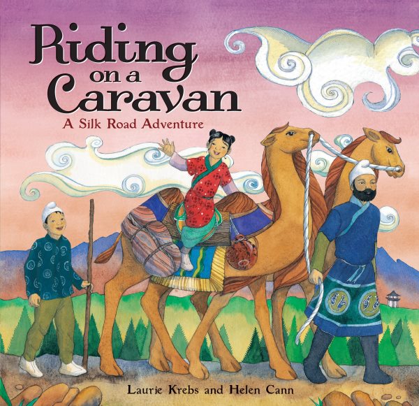 Riding on a Caravan: A Silk Road Adventure cover