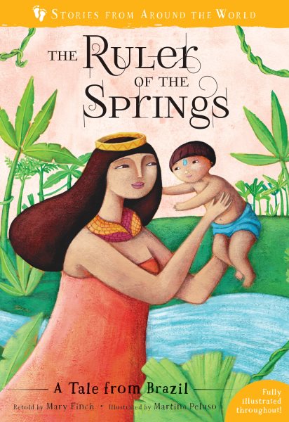 The Ruler of the Springs: A Tale from Brazil (Stories From Around the World) cover