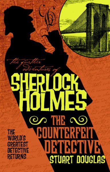 The Further Adventures of Sherlock Holmes - The Counterfeit Detective cover
