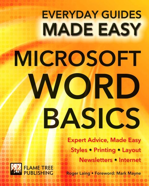 Microsoft Word Basics: Expert Advice, Made Easy (Everyday Guides Made Easy) cover