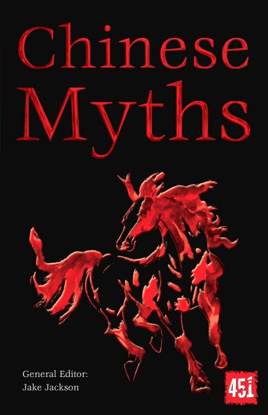 Chinese Myths (The World's Greatest Myths and Legends) cover