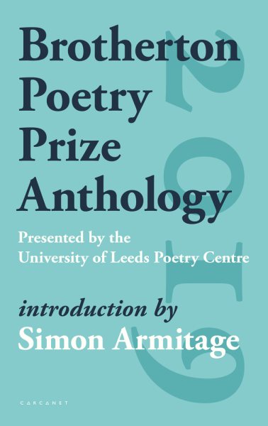 The Brotherton Poetry Prize Anthology: with a preface by Simon Armitage cover