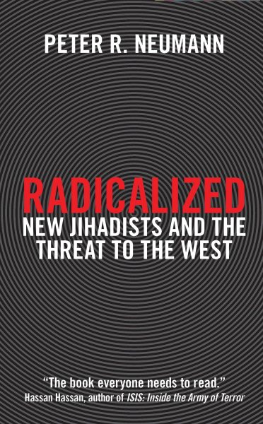 Radicalized: New Jihadists and the Threat to the West cover