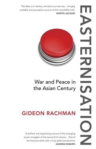 Easternisation: War and Peace in the Asian Century cover