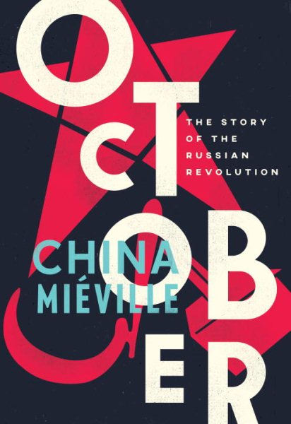 October: The Story of the Russian Revolution cover