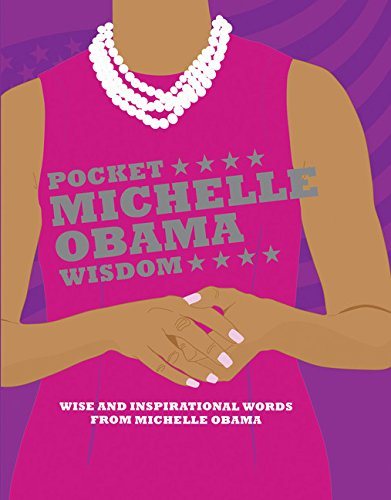 Pocket Michelle Obama Wisdom: Wise and Inspirational Words from Michelle Obama cover