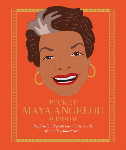 Pocket Maya Angelou Wisdom: Inspirational Quotes and Wise Words from a Legendary Icon cover