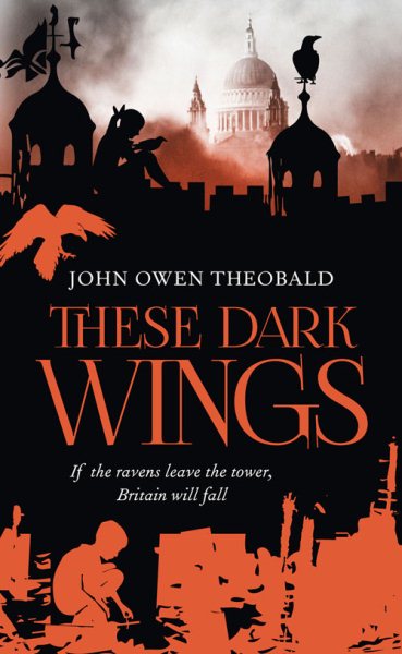 These Dark Wings (1) (Ravenmaster Trilogy) cover