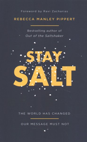 Stay Salt: The World Has Changed: Our Message Must Not cover