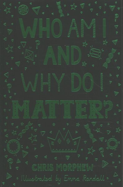 Who Am I and Why Do I Matter?: (Helps Christian youth grow in faith and confidence by looking at what the Bible says about identity) (Big Questions)