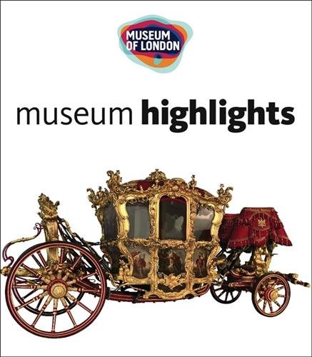 Museum of London: Museum Highlights cover