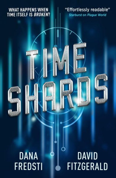 Time Shards: A Time Shards Novel