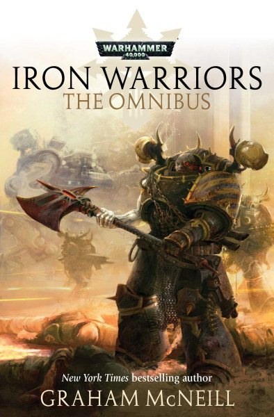 Iron Warriors: The Omnibus (Warhammer) cover
