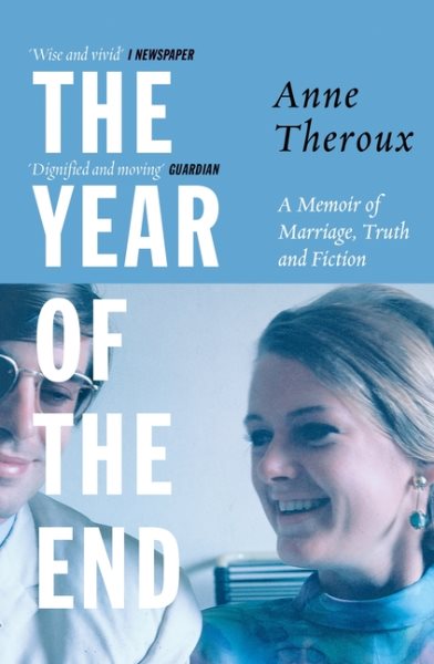 The Year of the End: A Memoir of Marriage, Truth and Fiction cover