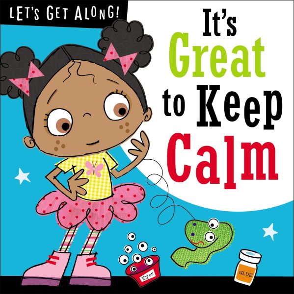 Let's Get Along: It's Great To Keep Calm cover
