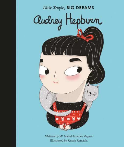 Audrey Hepburn (Volume 7) (Little People, BIG DREAMS, 7) cover