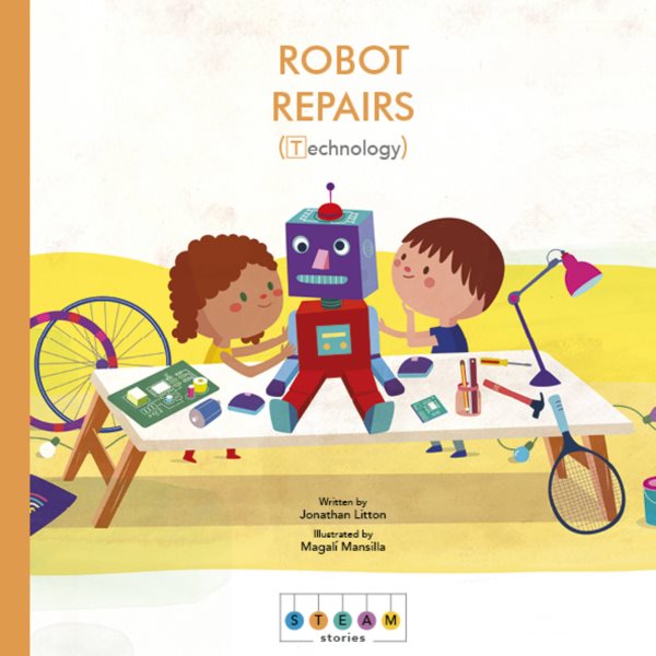 STEAM Stories: Robot Repairs (Technology) cover
