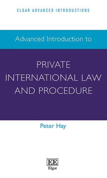 Advanced Introduction to Private International Law and Procedure (Elgar Advanced Introductions series) cover