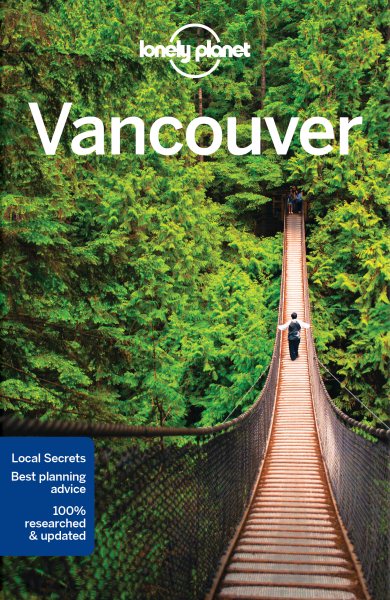 Lonely Planet Vancouver (Travel Guide)