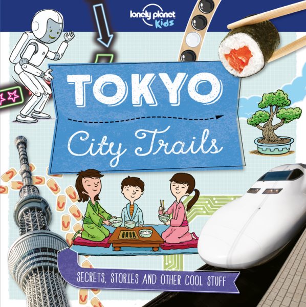 City Trails - Tokyo 1 (Lonely Planet Kids) cover