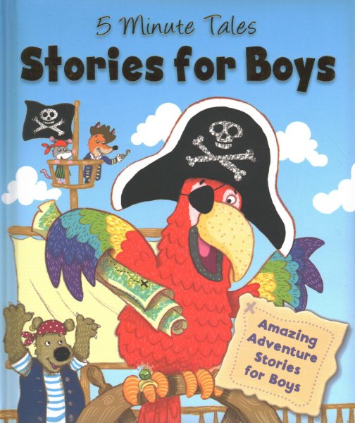 Stories for Boys: Amazing Adventure Stories for Boys (5 Minute Tales) cover