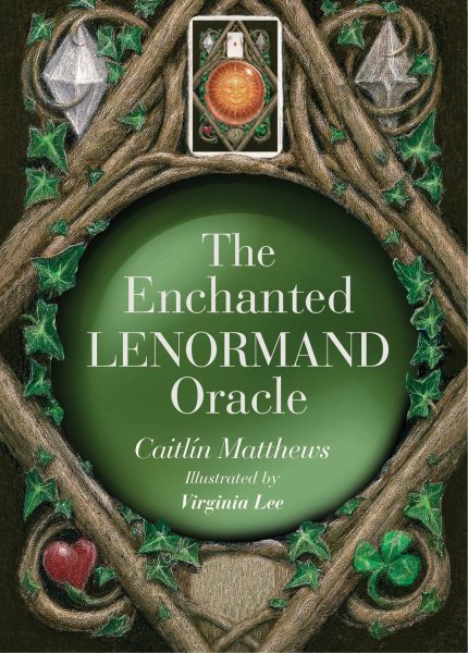 The Enchanted Lenormand Oracle: 39 Magical Cards to Reveal Your True Self and Your Destiny cover