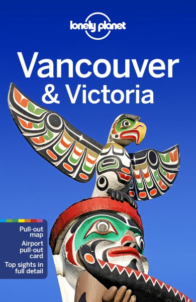 Lonely Planet Vancouver & Victoria (Travel Guide) cover