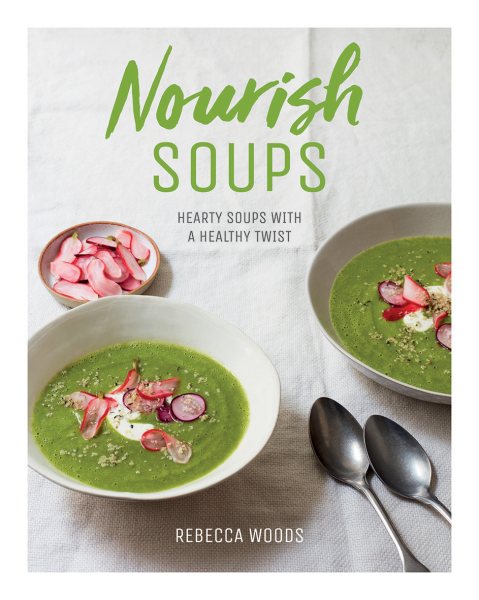 Nourish Soups: Hearty Soups with a Healthy Twist cover