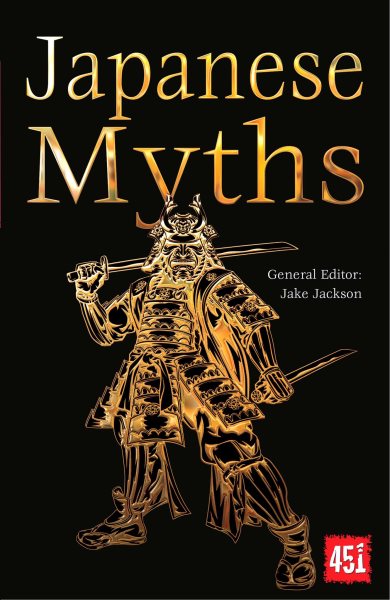 Japanese Myths (The World's Greatest Myths and Legends) cover