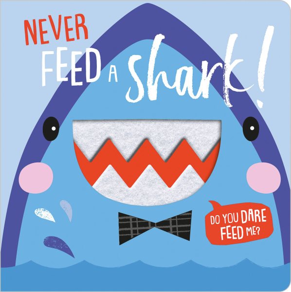 Never Feed a Shark! cover
