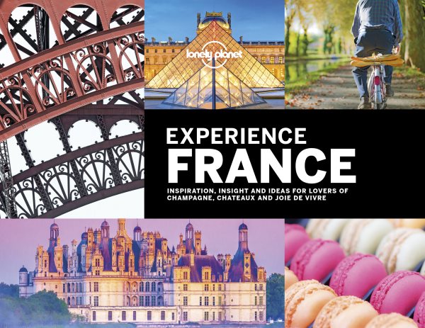 Lonely Planet Experience France (Travel Guide) cover