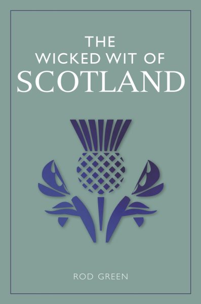 The Wicked Wit of Scotland cover