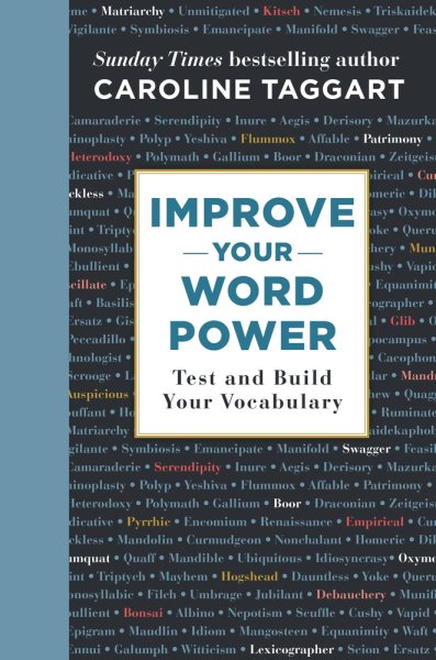 Improve Your Word Power: Test and Build Your Vocabulary