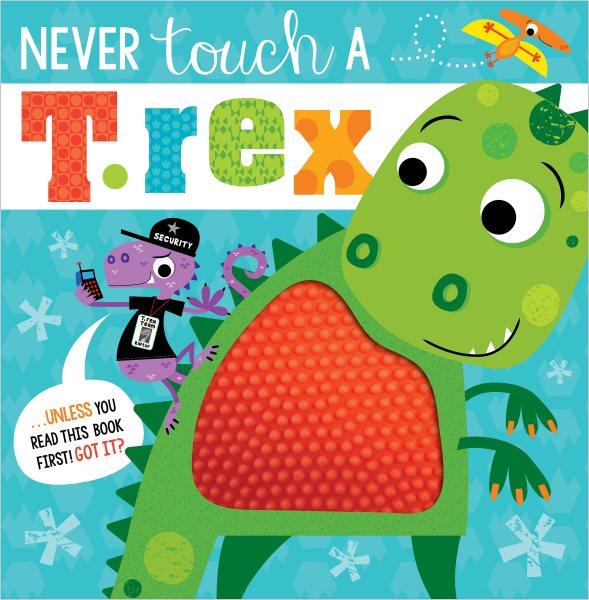 Never Touch a T. Rex! cover