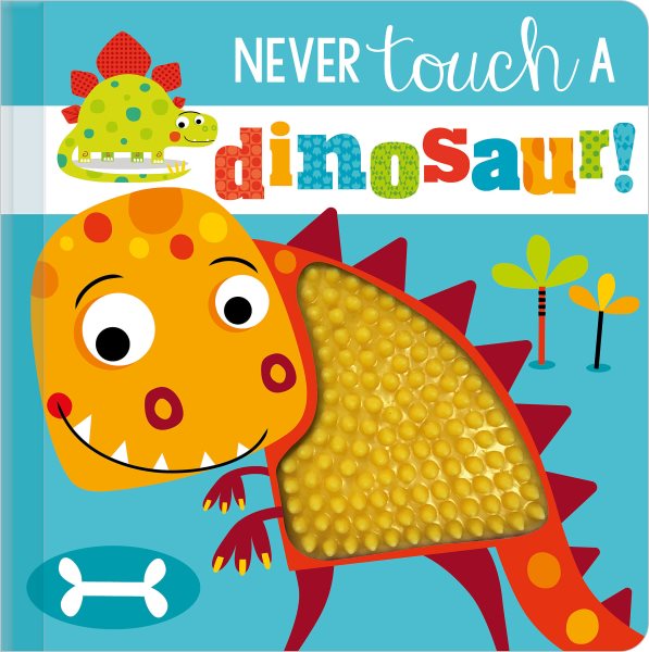 Never Touch a Dinosaur! cover